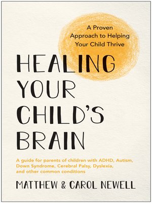 cover image of Healing Your Child's Brain